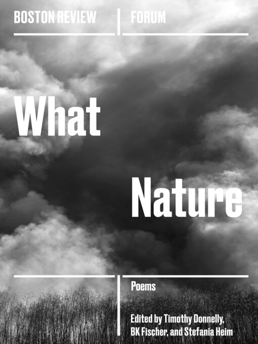 Title details for What Nature by Timothy Donnelly - Available